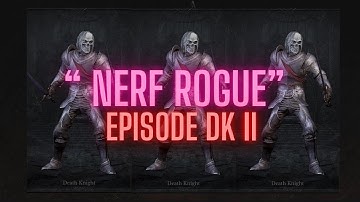 DUNGEONBORNE I Rogue VS DK Ep. 02 I HOW TO MAKE DKs SAY " NERF ROGUE !!! " #dungeonborne