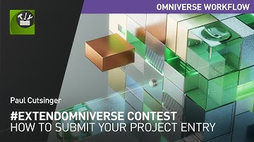 How to Submit Your #ExtendOmniverse Project Entry
