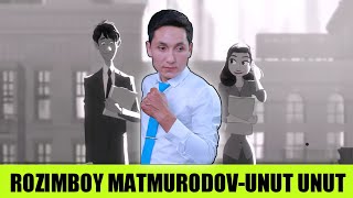 ROZIMBOY MATMURODOV-UNUT  |  РОЗИМБОЙ МАТМУРОДОВ-УНУТ