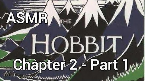 ASMR| The Hobbit - chapter 2 part 1| "Roast Mutton" whisper reading (very loud)