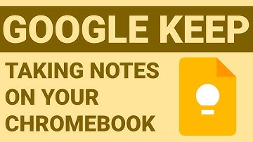 Using Google Keep for note taking on your Chromebook