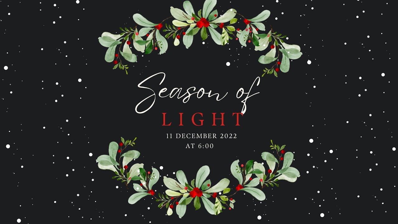 Season of Light Cantata YouTube