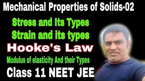 👉 Solids 02: Stress and Strain | Types of Elasticity | Mechanical Properties of Solids| CET JEE NEET