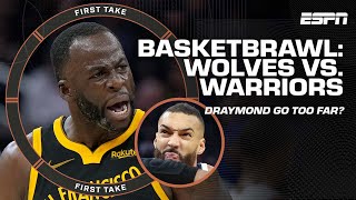 Three EJECTED after Wolves-Warriors BASKETBRAWL ? | First Take