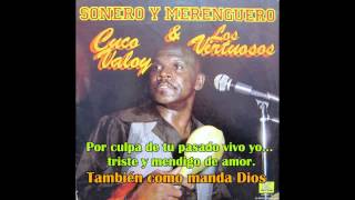 Cuco Valoy   Mendigo de amor Letra chords