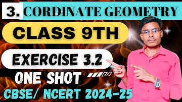 Class 9 Maths | Coordinate Geometry | Exercise 3.2 | NCERT Solutions | One-Shot