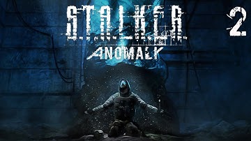 S.T.A.L.K.E.R. СТРИМ Anomaly 1.5.1 + EFT Edition V2.1 #2 На Поиски Стрелка