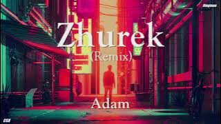 Zhurek (Remix)  –  Adam【Ringtone】