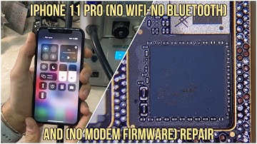 iPhone 11 Pro (WIFI-Bluetooth Greyed Out) And No Modem Firmware Repair