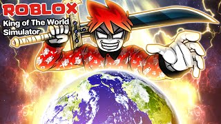 Roblox : King of the World Simulator 👑 ฉันจะเป็นราชาของโลกใบนี้ ให้ได้เลย !!!