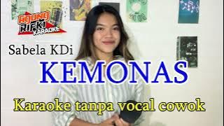 KEMONAS//KARAOKE_Sabela KDi//Karaoke tanpa vocal cowok