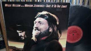 Video thumbnail of "Waylon Jennings & Willie Nelson  "Take It To The Limit""