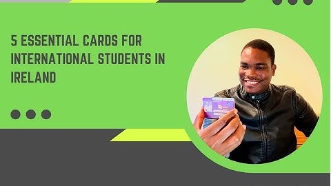 Five Essential Cards for International Students| University of Limerick| Irish Student Life