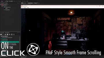 On the Click: FNaF Style Smooth Frame Scrolling