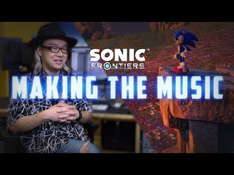 Sonic Frontiers - Making the Music