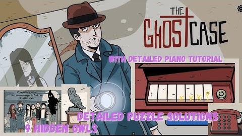 Re-Played Dark Dome: GHOST CASE (Detailed Piano Solution) Detailed Walkthrough + 9 Owls