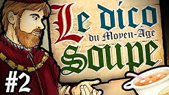 Le Dico du Moyen-Âge : l'origine du mot 'Soupe'