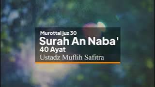 Surat An Naba' ( Ustadz Muflih Safitra) Murottal Al-Quran .078 #annaba