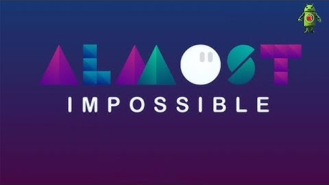 Almost Impossible! iOS Gameplay HD