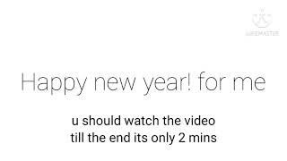 this video will be uploaded on the new year