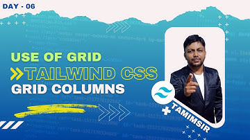 Grid Columns Tutorial in Tailwind CSS | Tailwind CSS Tutorial in Hindi #06