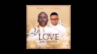 Miniatura de vídeo de "Prophecy ft Praise Peterson - Love Yakawanda"