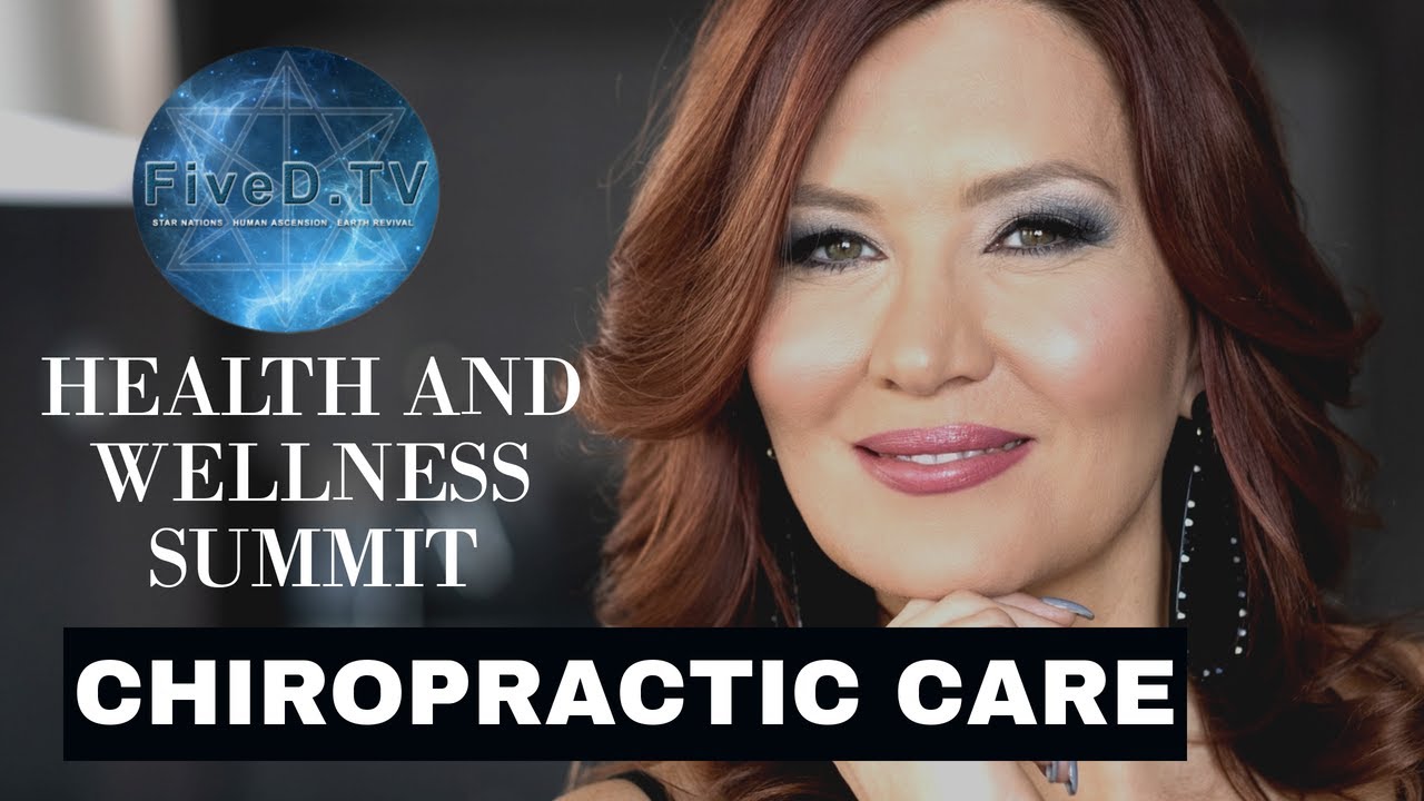 Chiropractic Care Health and Wellness Summit FiveD.TV, hosted by