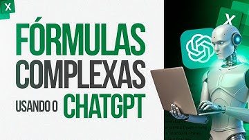 Como Criar Fórmulas Complexas no Excel Usando ChatGPT