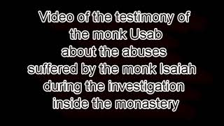 The testimony of the monk Usab about The physical abuse of the monk Isaiah inside the monastery