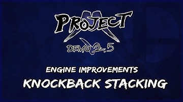 Project M Demo 2.5 Engine Optimization: Knockback Stacking!