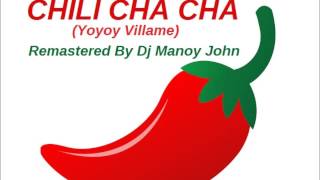 Dj Manoy John - Chili Cha Cha (Yoyoy Villame) Remastered chords