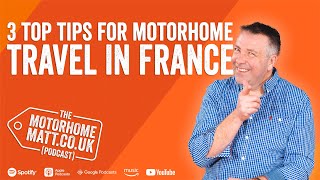 3 top tips for motorhome travel in France