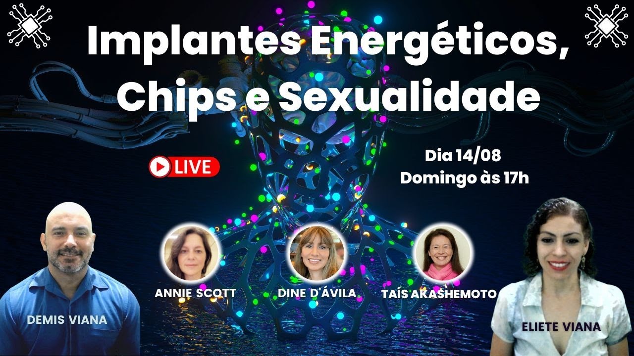 Implantes Energéticos, Chips e Sexualidade com Eliete e Demis Viana
