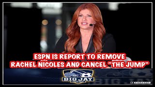 ESPN cancelling ‘The Jump’ taking Rachel Nichols off NBA programming