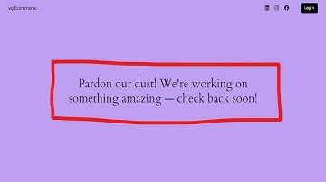 How To Fix Error Pardon our dust! We