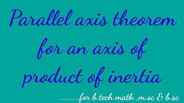 parallel axis theorem for an product of inertia