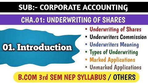 #1 INTRODUCTION - UNDERWRITING OF SHARES FOR B.COM 3rd SEM NEP SYLLABUS | CORPORATE ACCOUNTING