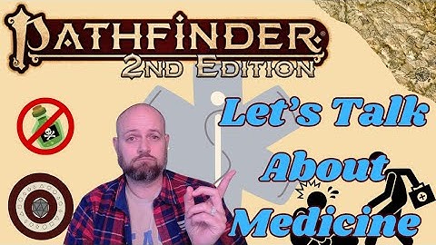 Pathfinder2e - Medicine Skill Guide