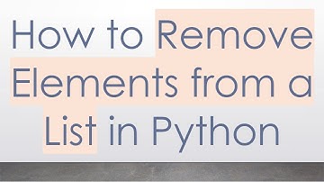 How to Remove Elements from a List in Python