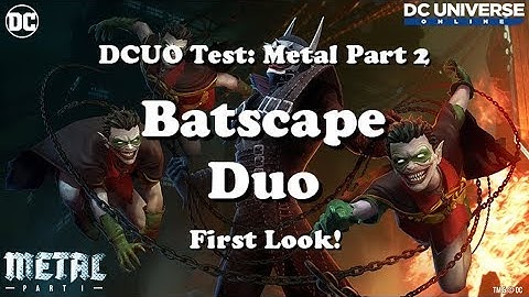 DCUO Test EP36: Batscape Duo