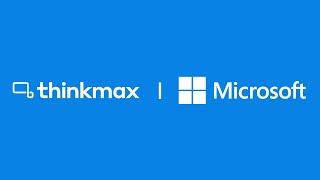 Thinkmaxs Partnership With Microsoft