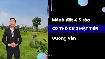 Mảnh đất 4,5 sào có thổ cư 2 mặt tiền vuông vắn  | Hiệp Bất Động Sản Official