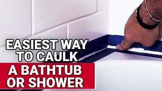 Easiest Way To Caulk A Bathtub or Shower  Ace Hardware