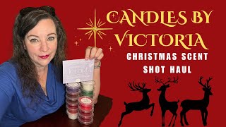 Candles By Victoria Christmas Scent Shot Haul