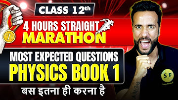 Class 12th Physics Marathon Most Expected Questions by Ashu Sir | Final Board Exam Revision
