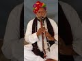 Legendary  Mehardeen Langa ji Playing Double Flute &amp; Inviting for Rhythm of Desert