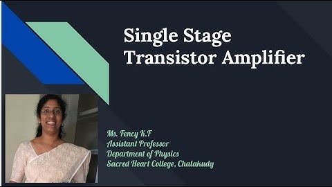 Single Stage Transistor Amplifier | Electronics