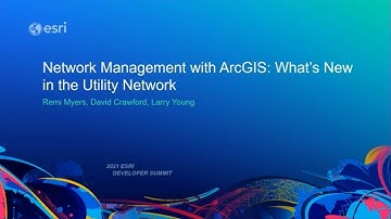 Network Management with ArcGIS: Deep Dive Into the Capabilities of the Utility Network