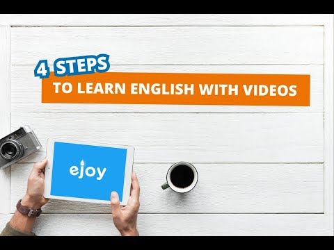 4 STEPS to LEARN ENGLISH WITH VIDEOS on eJOY English App