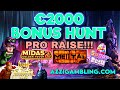 2000 bonus hunt pro raise anyone